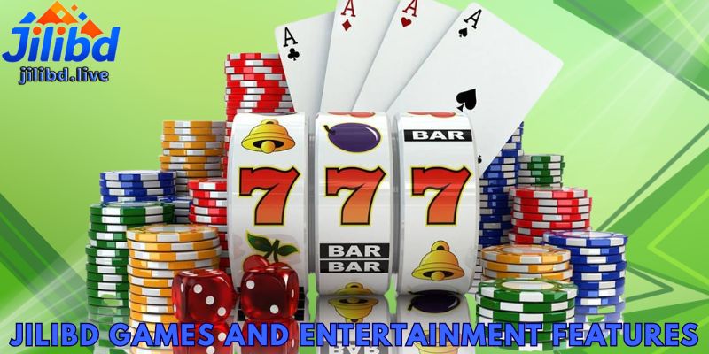JILIBD Games and Entertainment Features